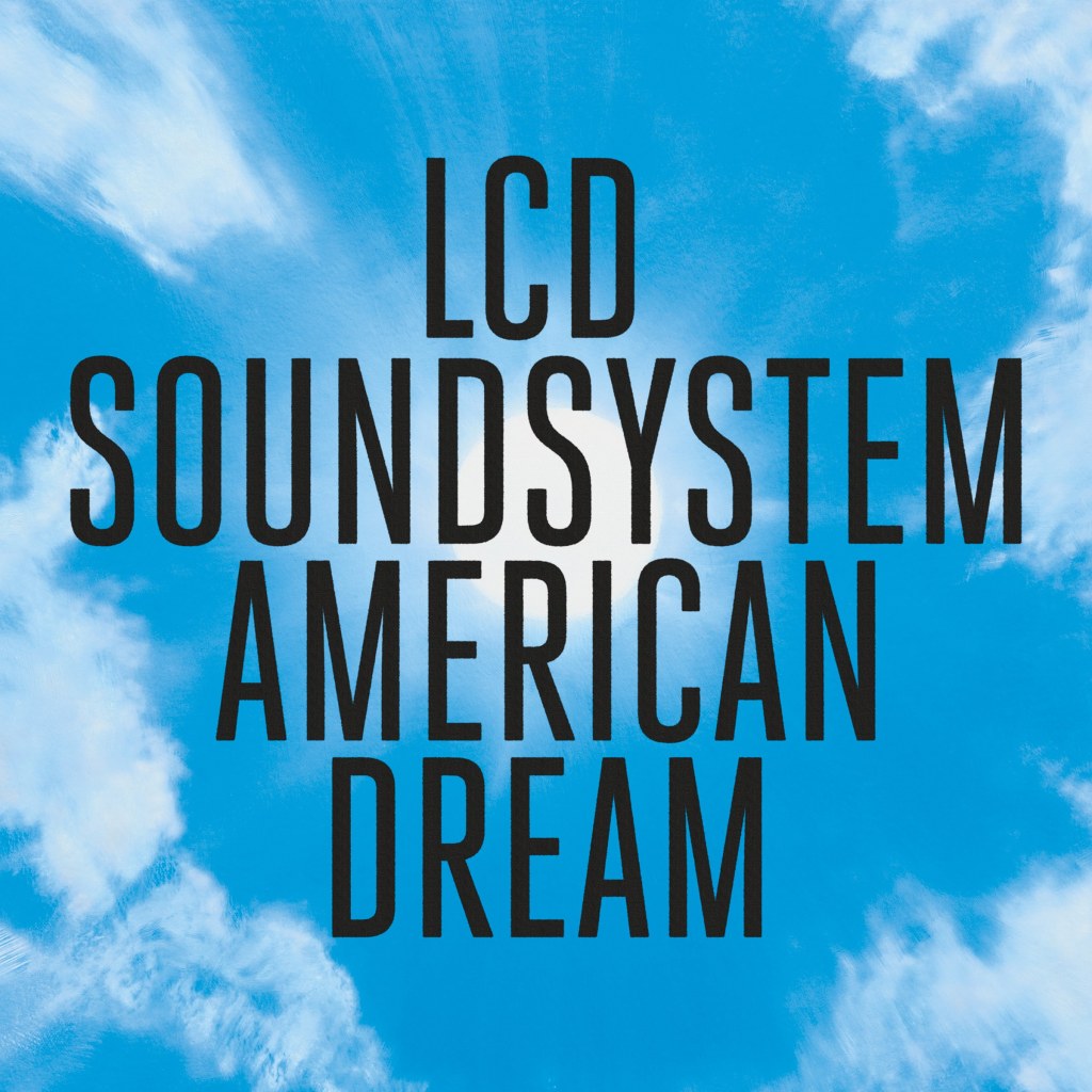 LCD Soundsytem garde sa dignité intacte avec American Dream