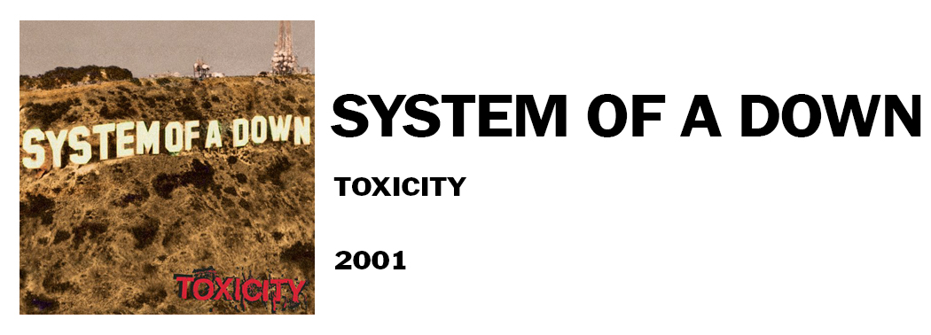 1539094530339-system-of-a-down-toxicity