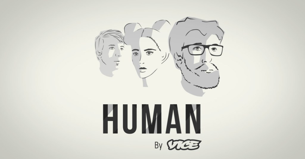 Human By VICE