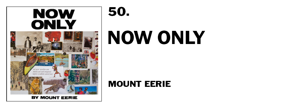 1543940291783-50-mount-eerie-now-only