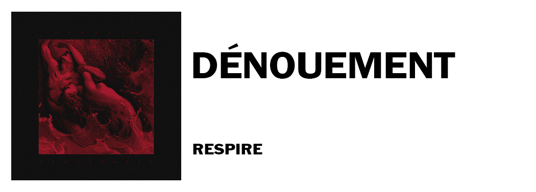 1544715068382-respire-Denouement