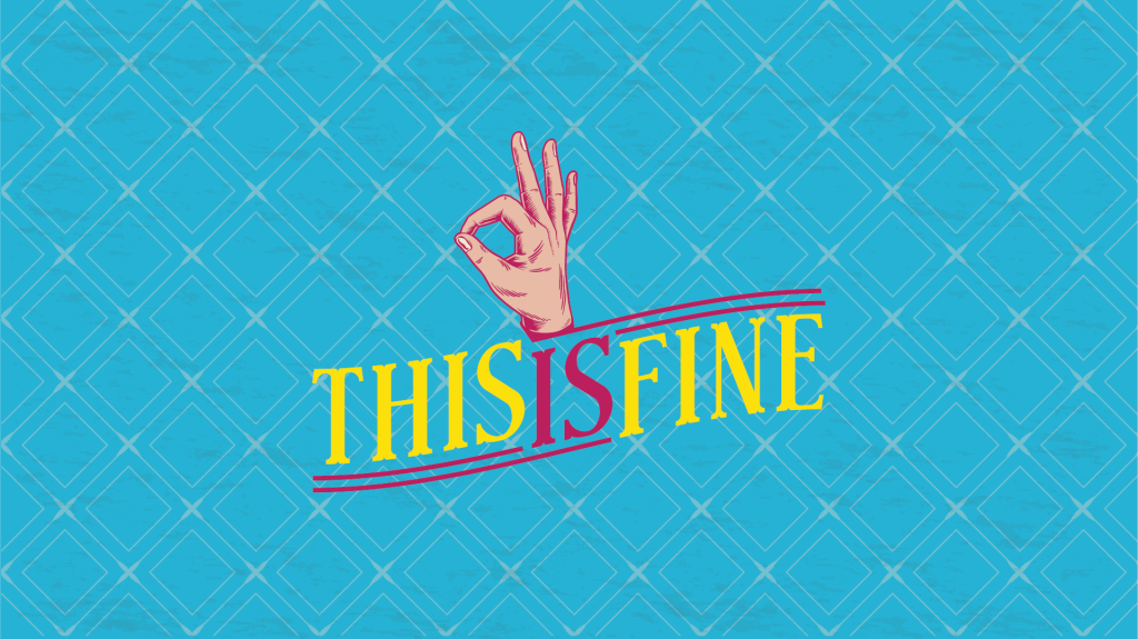 Ilustración de enero de la serie 'This is fine' sobre salud mental.