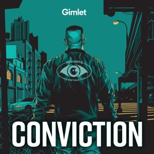 Series art for 'Conviction,' courtesy of Gimlet Media