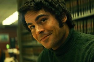 Zac Efron​ as Ted Bundy in Extremely Wicked, Shockingly Evil and Vile​