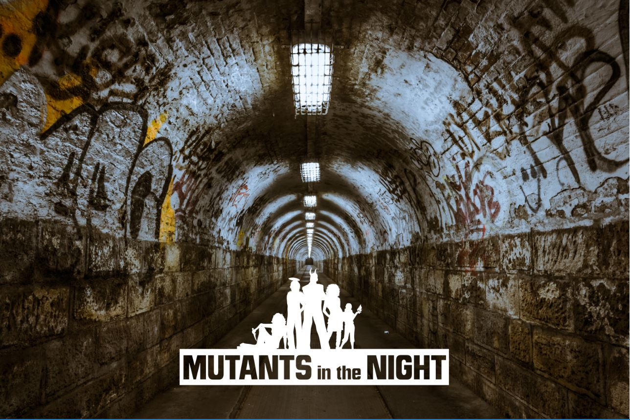 Mutants in the night