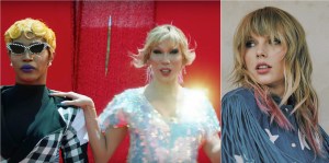 Taylor Swift drag queens You Need Calm Down video