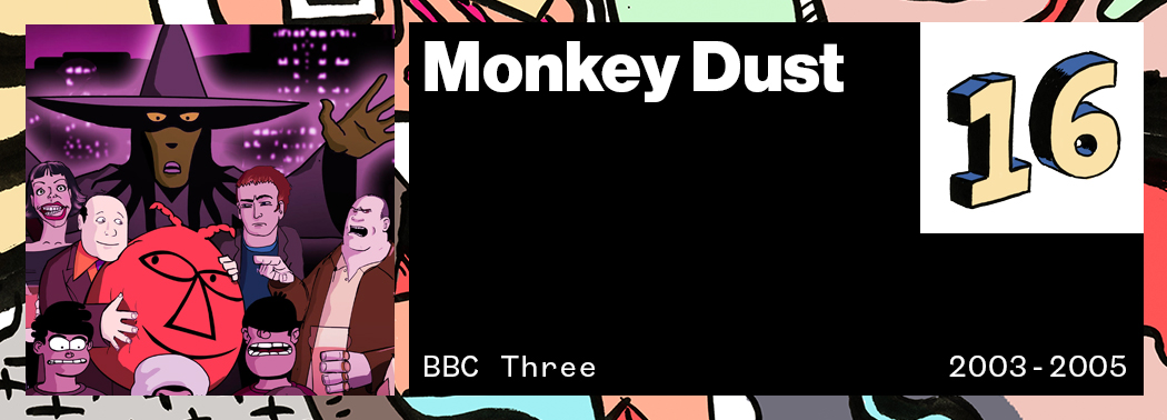 Monkey Dust VICE 50 Best British TV Shows