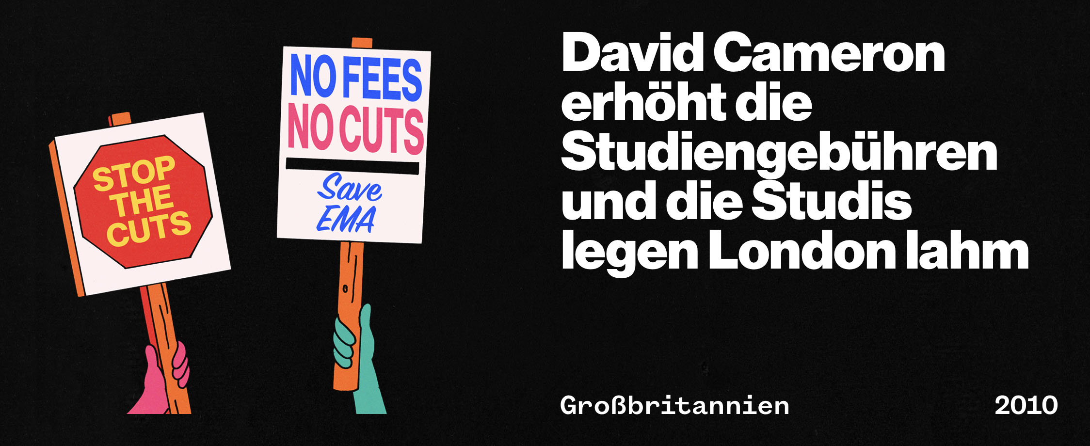 David Cameron erhöht die Studiengebühren und die Studis legen London lahm