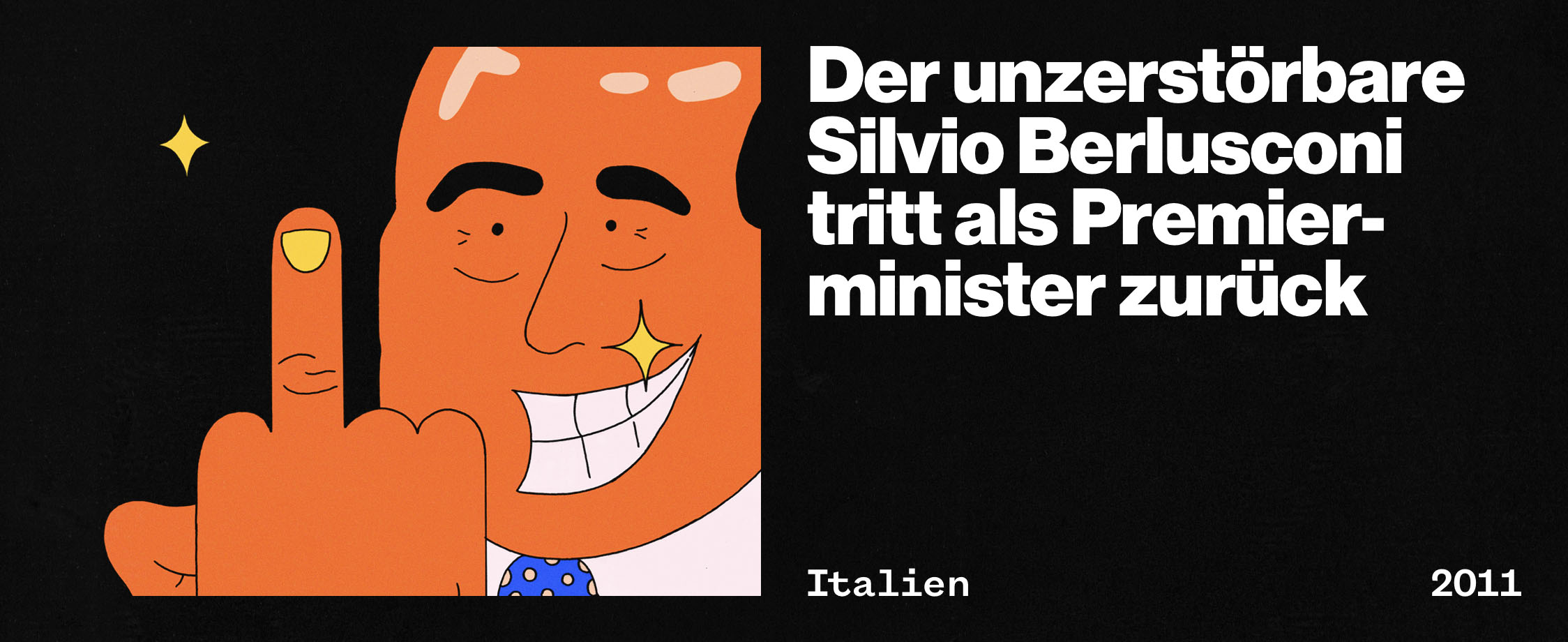 Der unzerstörbare Silvio Berlusconi tritt als Premierminister zurück