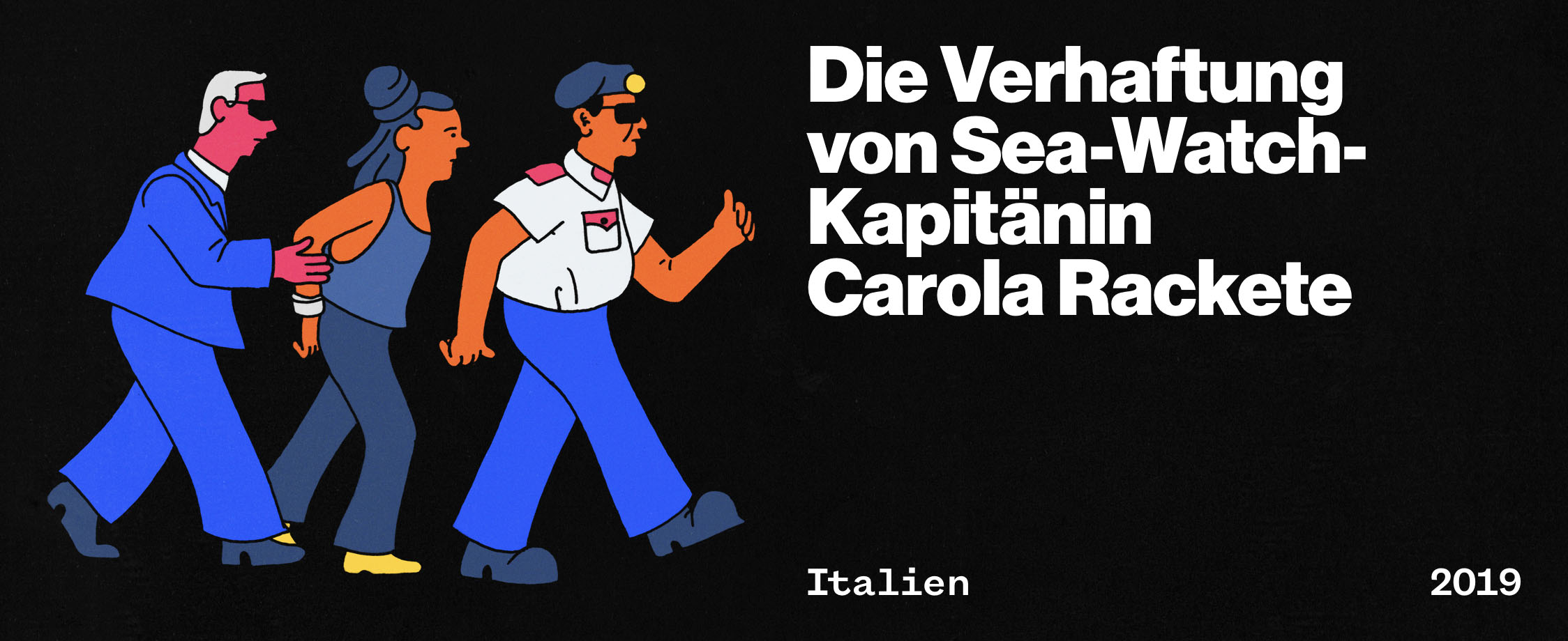 Die Verhaftung von Sea-Watch-Kapitänin Carola Rackete