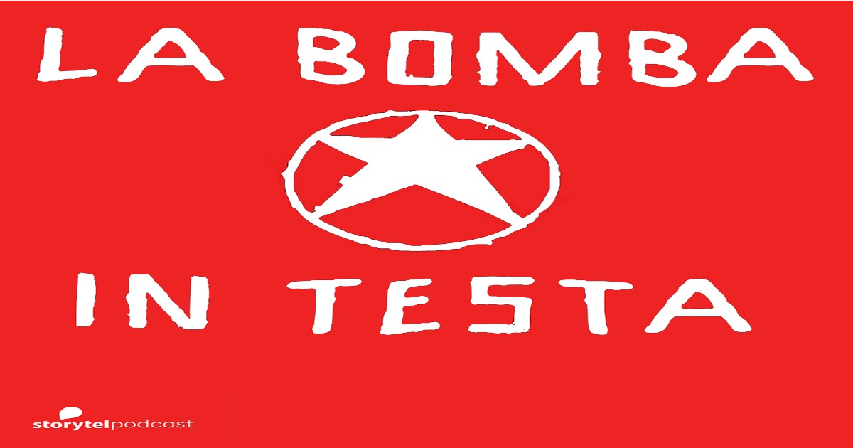 1585310160851-La-Bomba-in-Testa-Podcast