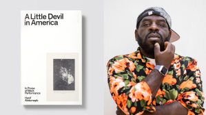 'A Little Devil In America: In Praise of Black Performance' by Hanif Extract and Interview