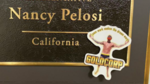 A Twitter account called GOLDCORPDEFENSE tweeted images of GoldCorp stickers that had been left on Speaker Nancy Pelosi's and Rep. Adam Schiff's doors in the Capitol Complex on Jan. 5​.