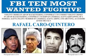 This image shows the FBI's wanted poster for Rafael Caro Quintero, a Mexican drug kingpin convicted in the 1985 killing of a DEA agent in Mexico. He was mistakenly released from a Mexican prison in 2013 while serving a 40-year sentence for the kidnapping