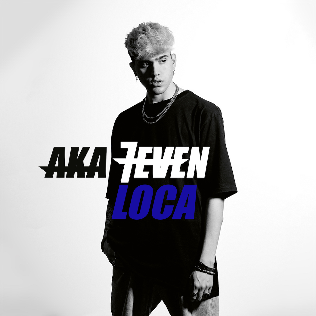 Aka7even Loca cover singolo