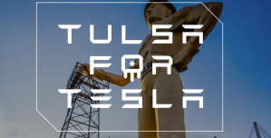 Tulsa for Tesla