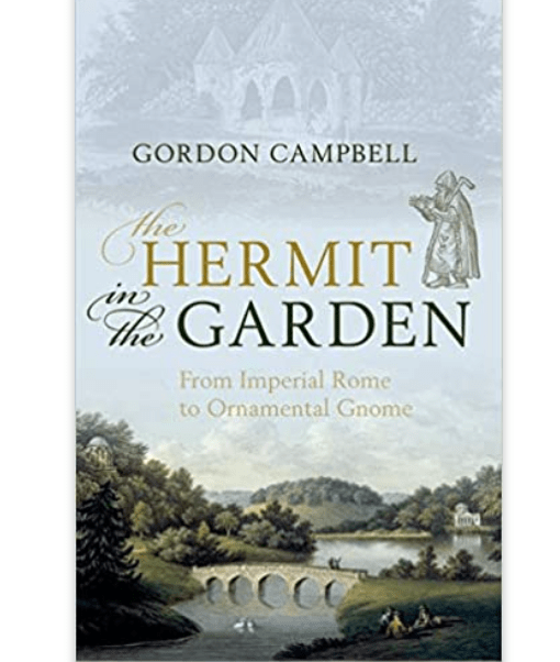 The Hermit in the Garden: From Imperial Rome to Ornamental Gnome