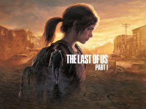 The Last of Us Part 1 key art: A destroyed city serves as a background for an image of Ellie with a smaller image of Joel in the shadow of her right arm.