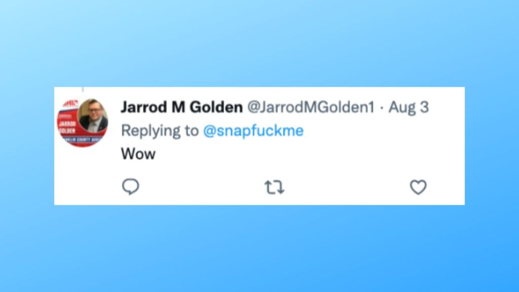 Jarrod Golden's Twitter account replying to @snapfuckme saying "Wow"