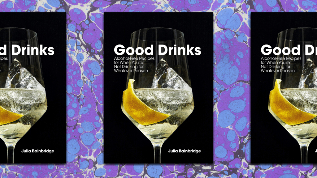 Review: ‘Good Drinks’ Is An Excellent N/A Cocktail Book