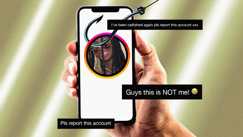 A collage of a white hand holding a phone with a social media profile pic of a black woman with sunglasses. A fish hook is hooking her photo and social media captions are littered around saying 'Guys this is NOT me! Please could you help and report this a