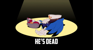 Image from the trailer for "The Murder of Sonic the Hedgehog," Sonic's body lies in the center of a spotlight with the text "He's Dead" below him.