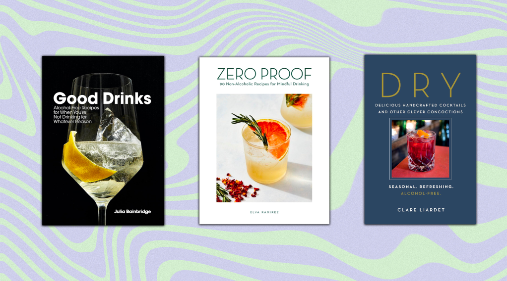 The Best Mocktail Books (For Chilling, Entertaining, or Showing Off)